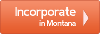Incorporate in Montana